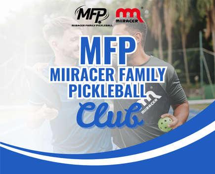 Tuyển thành viên CLB MFP (MIIRACER FAMILY PICKLEBALL)
