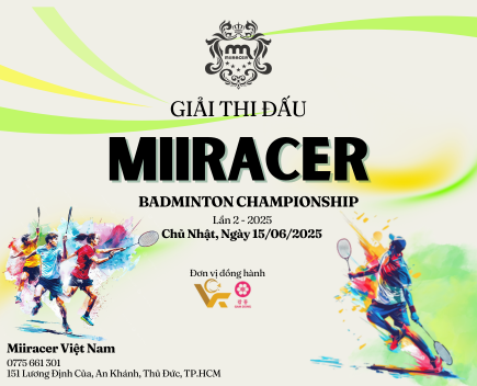 MIIRACER BADMINTON CHAMPIONSHIP LẦN II