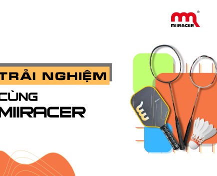 Sự kiện Trải nghiệm vợt nhà Miiracer ngày 05.07